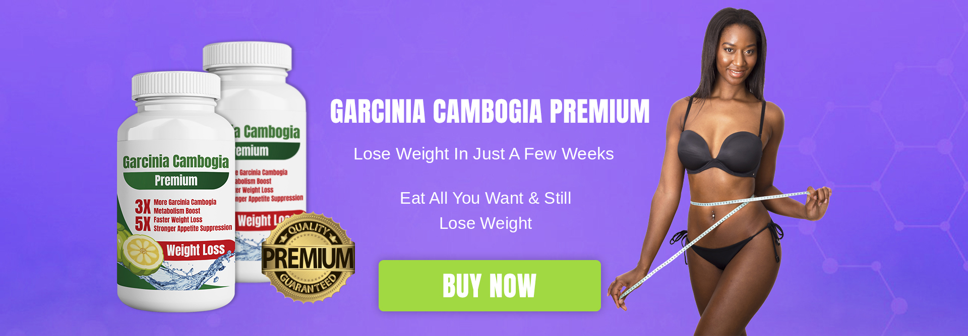 Garcinia Cambogia Premium | Eat all you want and still lose weight | Order now!